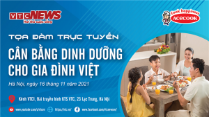 Tọa đàm trực tuyến: Cân bằng dinh dưỡng cho gia đình Việt, vì sao nên làm ngay - 1